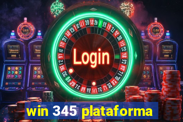 win 345 plataforma